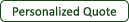 Personalized Quote